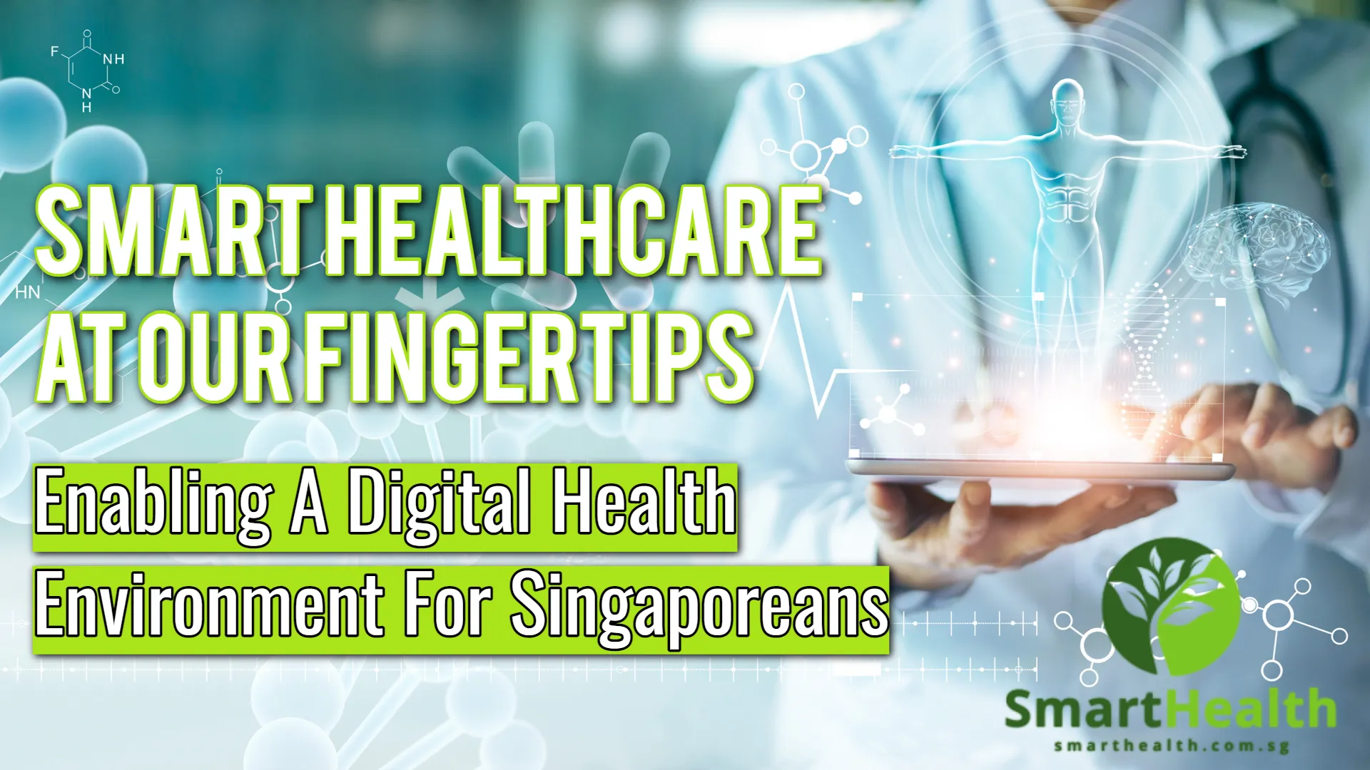 Smart HealthCare At Our Fingertips_ Enabling A Digital Health Environment For Singaporeans
