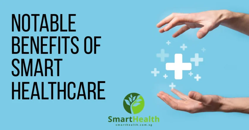 benefits of smart health care in singapore
