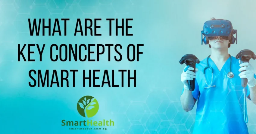 what are the key concepts of smart health